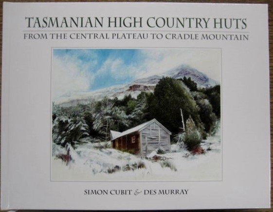 Tasmanian High Country Huts book jacket